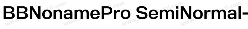 BBNonamePro SemiNormal字体转换